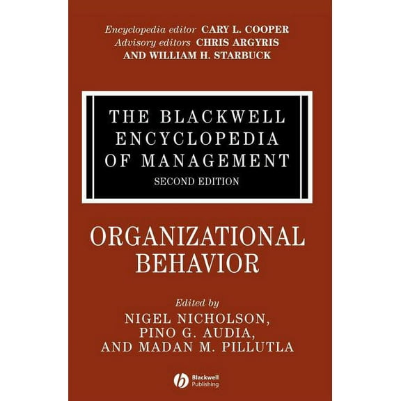 Blackwell Encyclopaedia of Management The Blackwell Encyclopedia of Management, Organizational Behavior, (Hardcover)