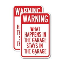(2 Pack) What Happens in the Garage Stays in the Garage | 18" X 24" Heavy-Gauge Aluminum Sign | Rust Free Aluminum, Weather Resistant, Waterproof, Fade Resistant, 2 Pre-drilled Holes