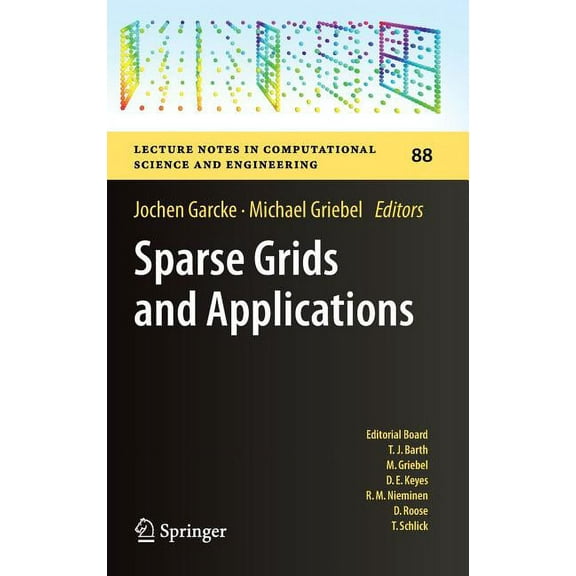 Lecture Notes in Computational Science a Sparse Grids and Applications, Book 88, (Hardcover)