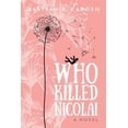 thumbnail image 1 of Pre-Owned Who Killed Nicolai (Paperback) 1730715397 9781730715396, 1 of 1