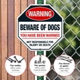 thumbnail image 4 of Beware of Dog You Have Been Warned Sign, 12x12 Aluminum, 4 of 8