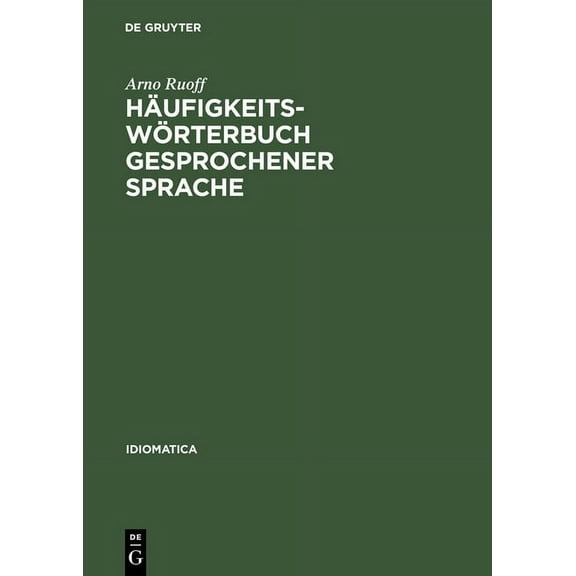 Idiomatica HÃ¤ufigkeitswÃ¶rterbuch gesprochener Sprache, Book 8, (Hardcover)