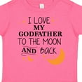 thumbnail image 4 of Inktastic I Love My Godfather to the Moon and Back Boys or Girls Toddler T-Shirt, 4 of 5