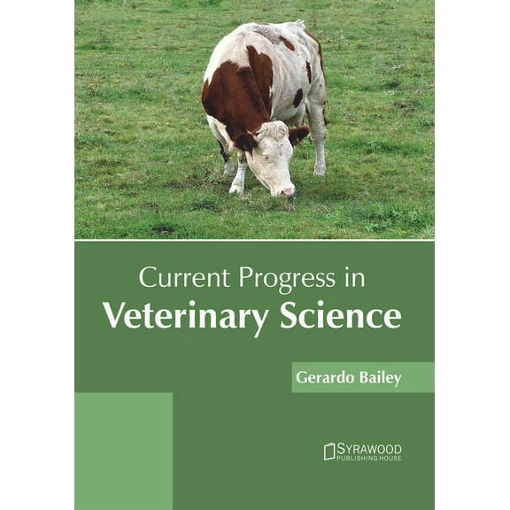 Current Progress in Veterinary Science, (Hardcover)