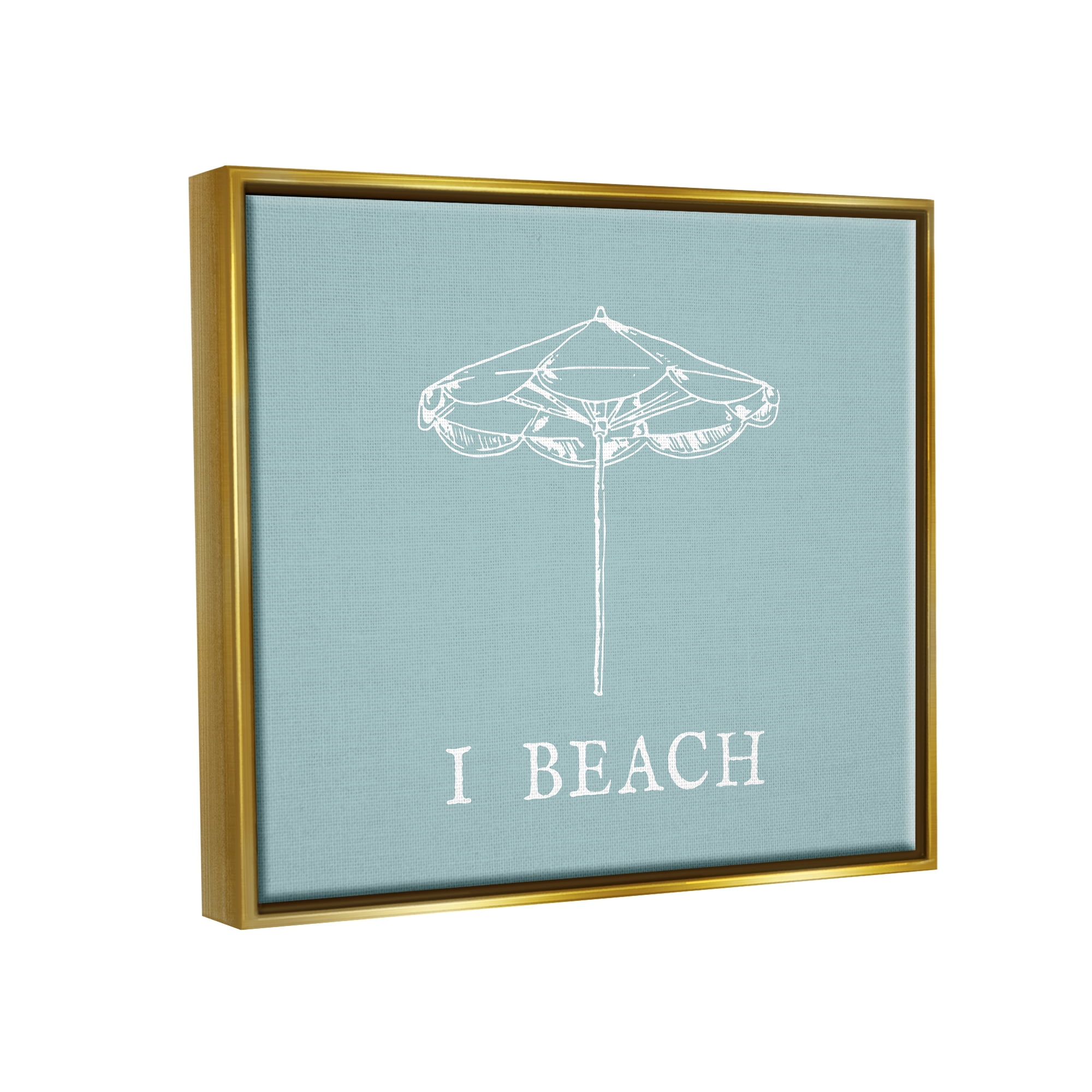 Stupell Industries I Beach Phrase with Umbrella Inspirational Painting Gold Floater Framed Canvas Art Print Wall Art, 31 x 25