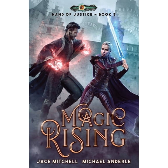 The Hand of Justice Magic Rising: Hand Of Justice Book 3, Book 3, (Paperback)