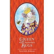If Bugs Are Banished: The Queen Who Banished Bugs (Hardcover)