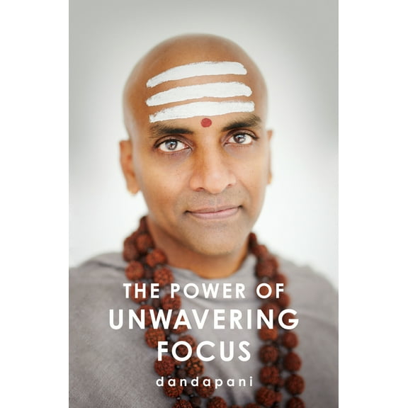 Pre-Owned The Power of Unwavering Focus (Hardcover) 0593420454 9780593420454