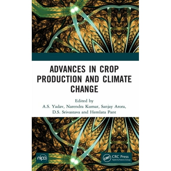 Advances in Crop Production and Climate Change, (Hardcover)