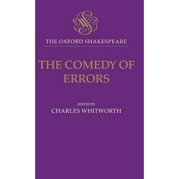 The ^Aoxford Shakespeare The Comedy of Errors, (Hardcover)
