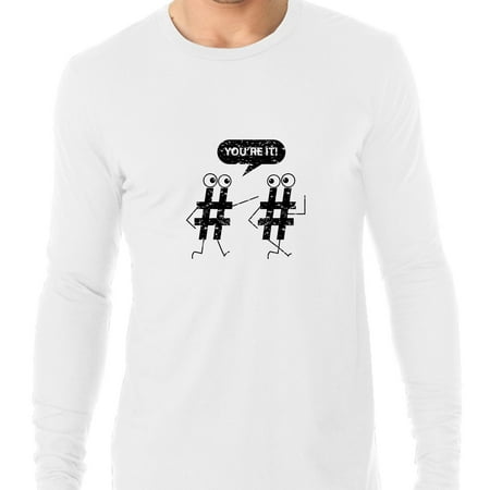 Hashtag Tag - You're It! - Best Game Ever Funny Men's Long Sleeve (Best Hashtags For Clothing Boutiques)