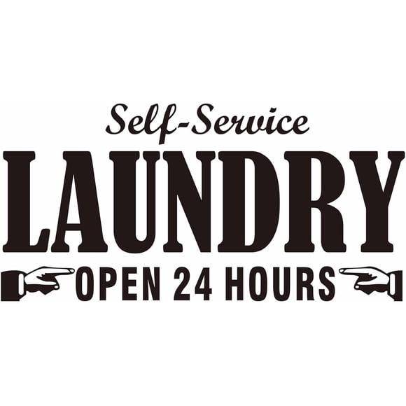 Laundry Room Wall Sticker Decal Self Service Open 24 Hours Text Washer Laundry Room Office Bedroom Gym Decor Wall Sticker Art Murals 23 X 12 in