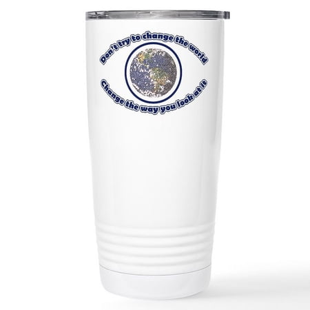 CafePress - Do Not Try To Change The World Stainless Steel Tra - Insulated Stainless Steel Travel Tumbler 20 oz.
