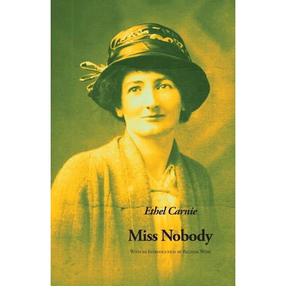 Ethel Carnie Holdsworth: Miss Nobody (Paperback)