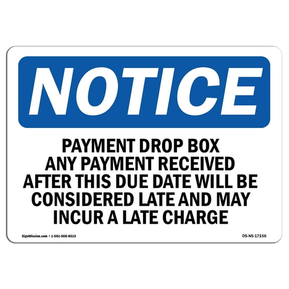 OSHA Notice Sign - Payment Drop Box Any Payment Received After This | Decal | Protect Your Business, Construction Site |  Made in the USA