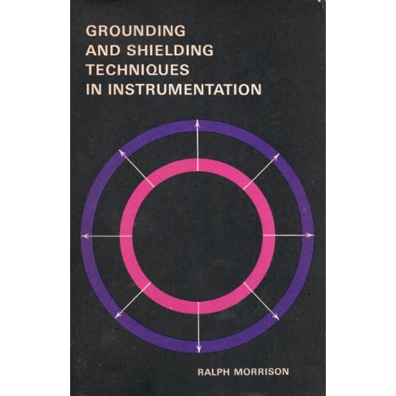 Pre-Owned Grounding and Shielding Techniques In Inst, 9780471616177, 0471616176, Hardcover,