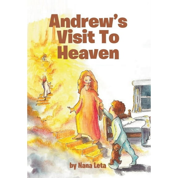 Andrew's Visit To Heaven, (Hardcover)