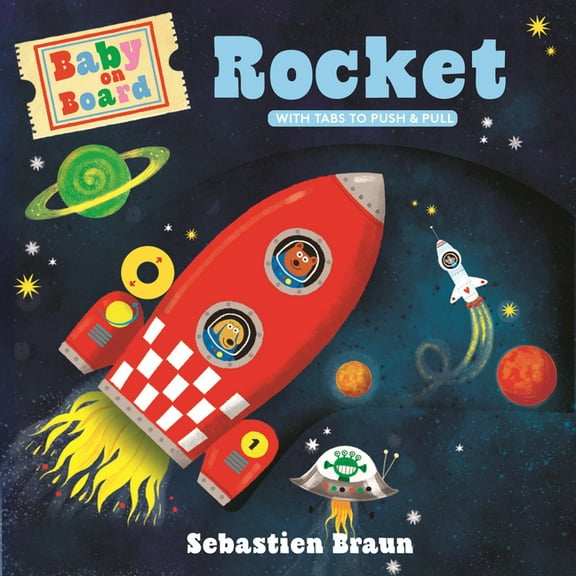 Baby on Board Baby on Board: Rocket, (Board Book)