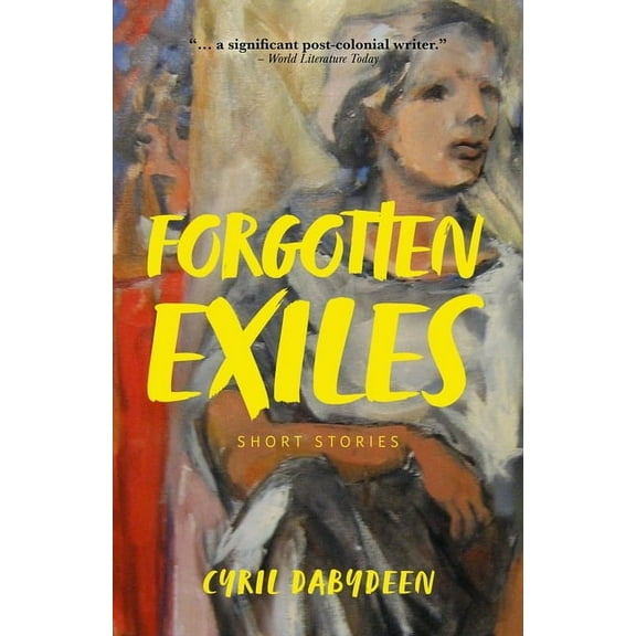 Forgotten Exiles: Short Stories, (Paperback)