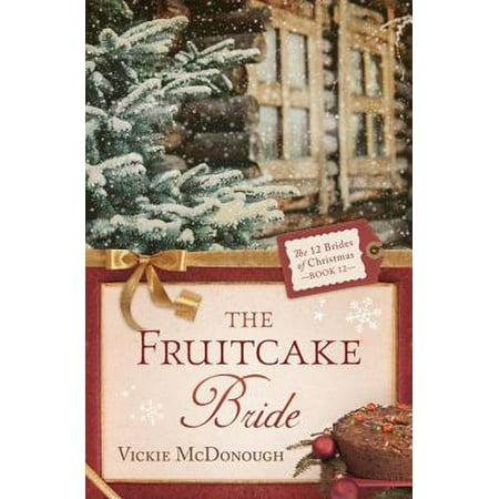 Holiday Fruitcake - The Fruitcake Bride - eBook