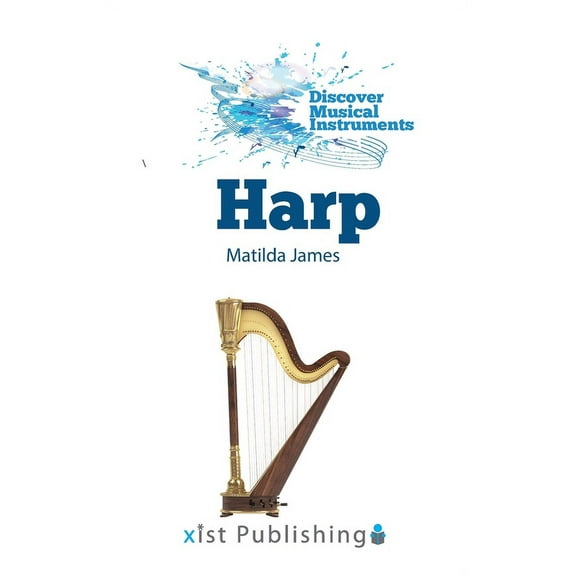 Discover Musical Instruments: Harp (Hardcover)