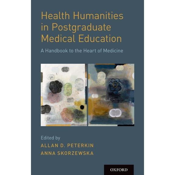 Health Humanities in Postgraduate Medical Education, (Paperback)