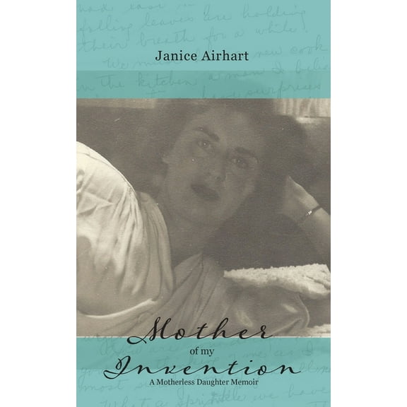 Mother of My Invention (Paperback)