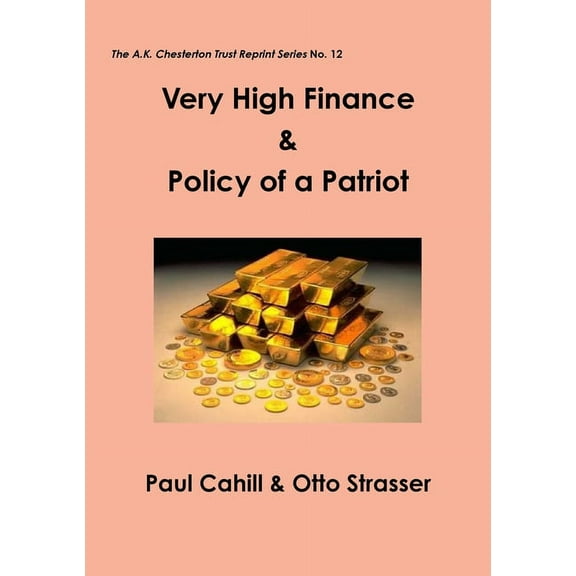 Very High Finance & Policy of a Patriot, (Paperback)