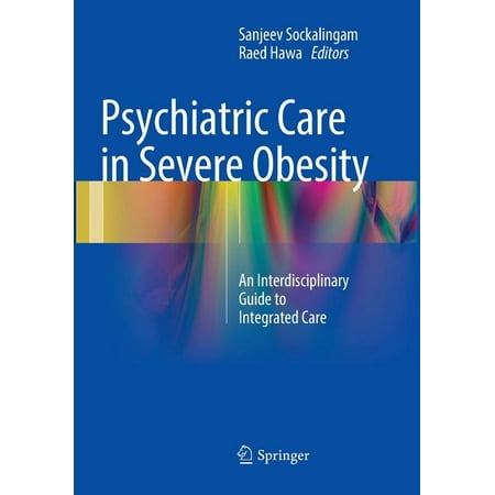 UPC: 9783319826042 | Psychiatric Care in Severe Obesity: An Interdisciplinary Guide to Integrated Care (Paperback)
