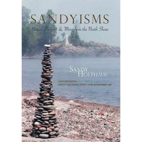 Sandyisms: Stories, Recipes & More From The North Shore