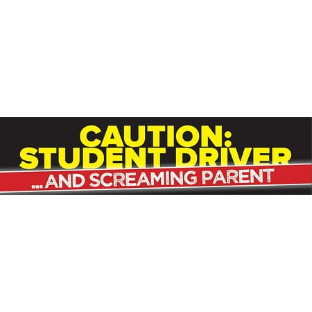 Download Flexible Magnet Black 'Caution Student Driver and Screaming Parent', 12 x 3 inches car magnetic ...