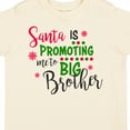 thumbnail image 4 of Inktastic Santa is Promoting Me to Big Brother Boys Toddler T-Shirt, 4 of 5