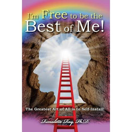I'm Free to be the Best of Me! - eBook (Be The Best Me)