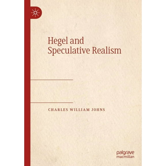 Hegel and Speculative Realism, (Hardcover)