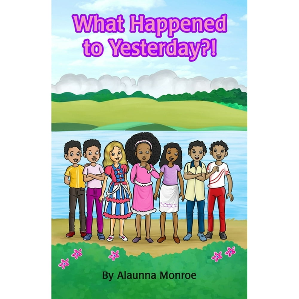 What Happened to Yesterday?! (Paperback)