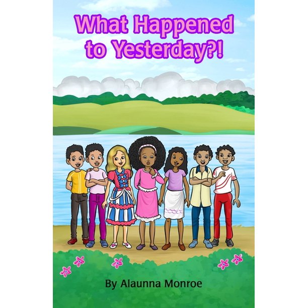 What Happened to Yesterday?! (Paperback) - Walmart.com - Walmart.com