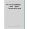 Pre-Owned World's Greatest Music -- Movie Classics: Piano/Vocal/Chords (Paperback) 1576236803 9781576236802