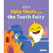 Pre-Owned Baby Shark and the Tooth Fairy - Official PINKFONG Authorised Title (Paperback) 1912841665 9781912841660