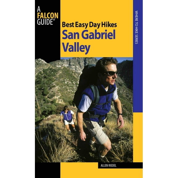 Best Easy Day Hikes Series: Best Easy Day Hikes San Gabriel Valley (Edition 1) (Paperback)
