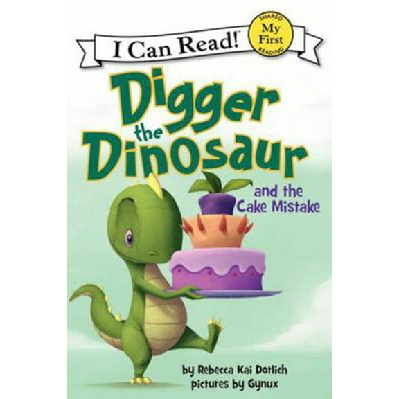 Pre-Owned Digger the Dinosaur and the Cake Mistake (Paperback) 0062222236 9780062222237