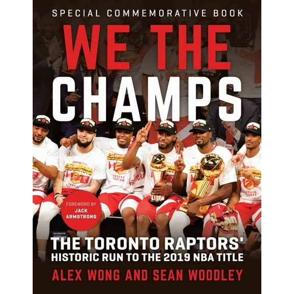We the Champs: The Toronto Raptors' Historic Run to the 2019 NBA Title, (Paperback)