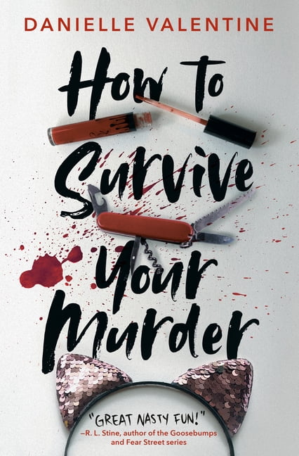 Danielle Valentine How to Survive Your Murder (Hardcover)