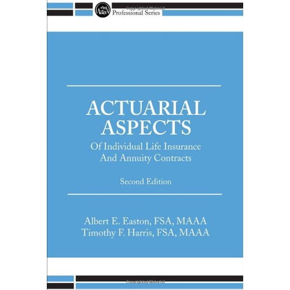 Pre-Owned Actuarial Aspects of Individual Life Insurance and Annuity Contracts (Paperback) 1566986109 9781566986106