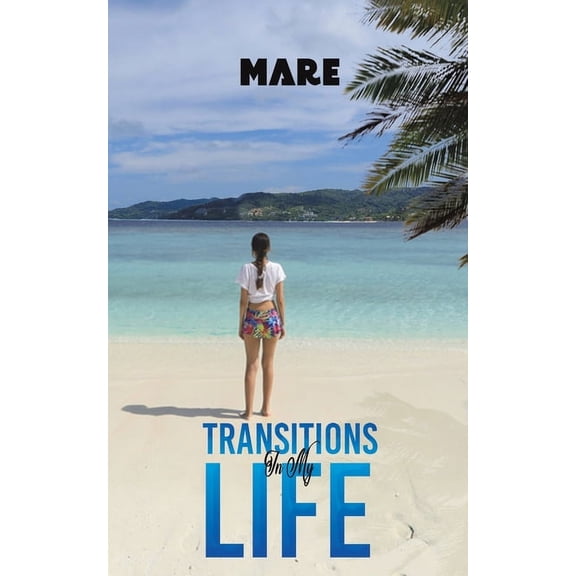 Transitions in My Life, (Paperback)