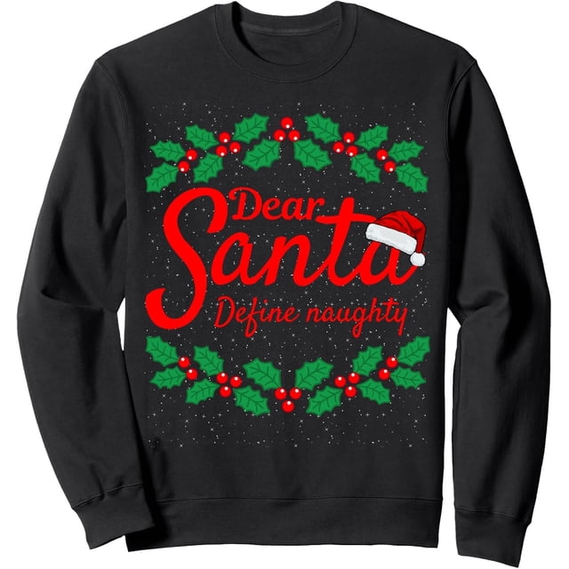 Dear Santa, Define Naughty - Sudadera divertida de Navidad