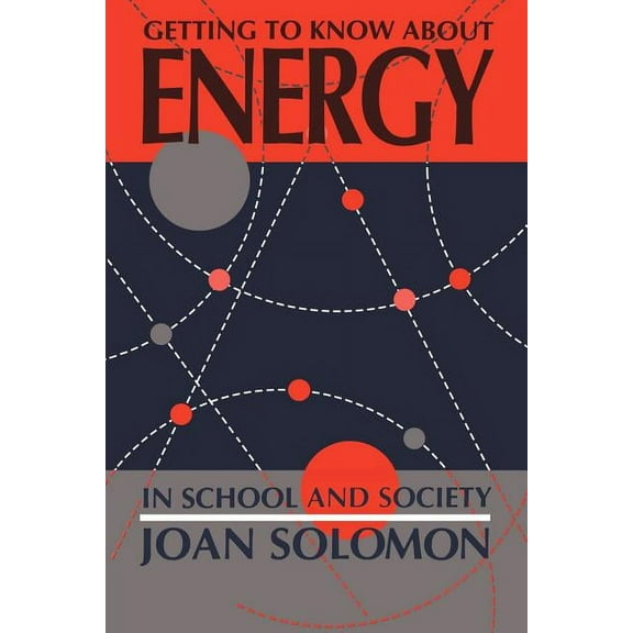 Getting to Know about Energy in School and Society, (Paperback)