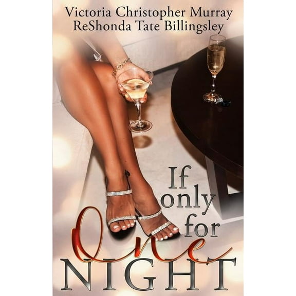 If Only For One Night (Paperback) by ReShonda Tate Billingsley, Victoria Christopher Murray