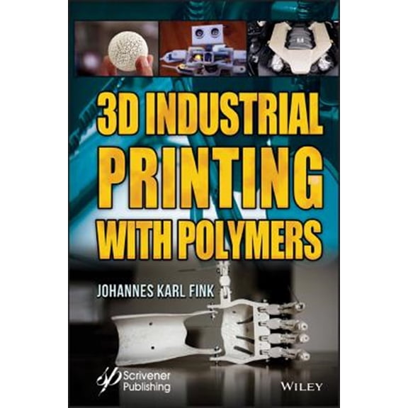 Pre-Owned 3D Industrial Printing with Polymers Hardcover