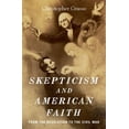 thumbnail image 1 of Pre-Owned Skepticism and American Faith: from the Revolution to the Civil War, 9780190494377, 0190494379, Hardcover, Illustrated edition, 1 of 1