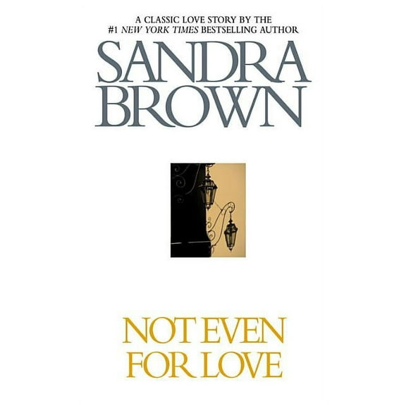Not Even for Love, (Paperback)